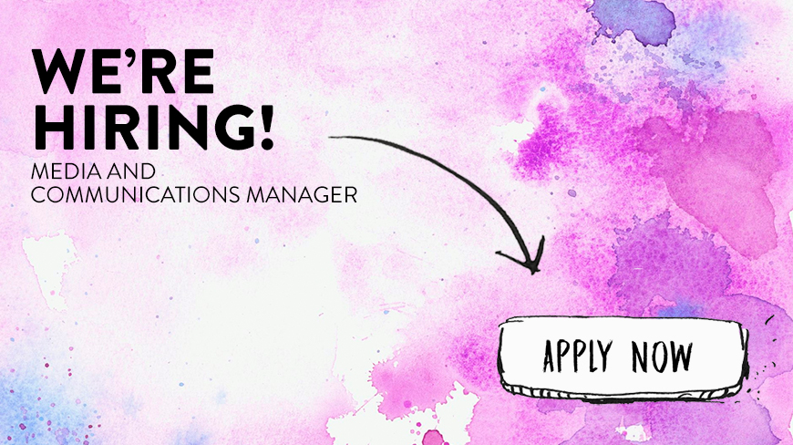 We're Hiring! Media and Communications Manager