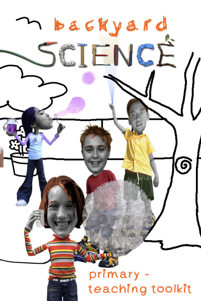 Backyard Science - Primary Teaching Resource