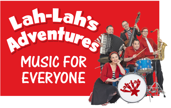 Lah-Lah’s Adventures: Music for Everyone 